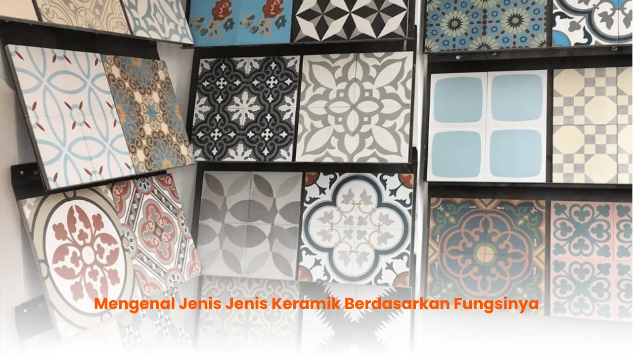 Mengenal Jenis Jenis Keramik Berdasarkan Fungsinya