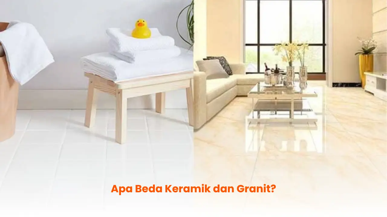 Apa Beda Keramik dan Granit?