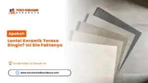 Apakah Lantai Keramik Terasa Dingin? Ini Dia Faktanya